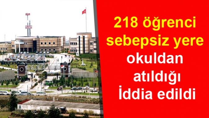 218 öğrenci sebepsiz yere okuldan atıldığı İddiası