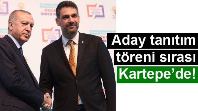 Aday tanıtım töreni sırası Kartepe’de!