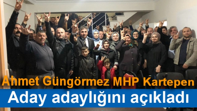Ahmet Güngörmez MHP Kartepe Belediyesi Aday adaylığını açıkladı