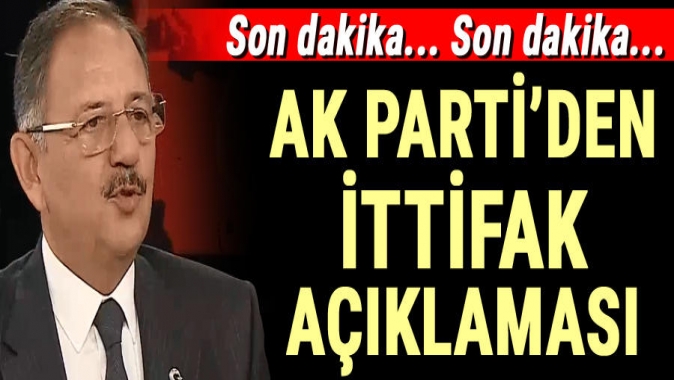 AK Parti’den son dakika yerel seçimde ittifak açıklaması