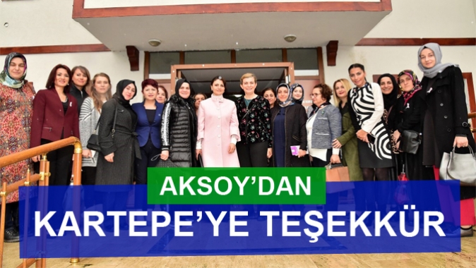 AKSOY’DAN KARTEPE’YE TEŞEKKÜR