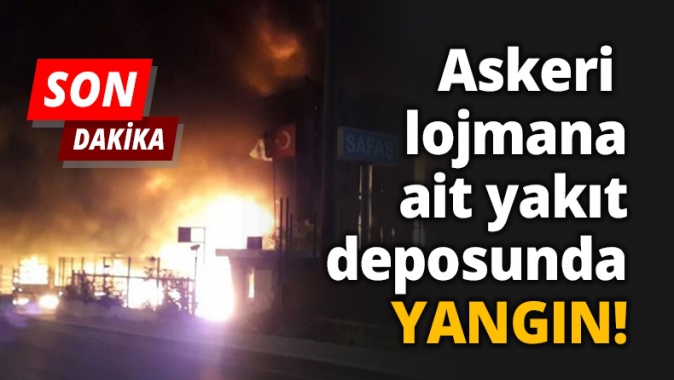 Askeri lojmana ait yakıt deposunda YANGIN!