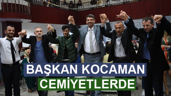 BAŞKAN KOCAMAN CEMİYETLERDE