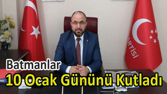 Batmanlar !0 Ocak Gününü Tebrik Etti