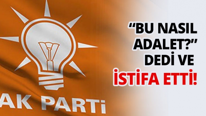 “Bu nasıl adalet?” dedi ve istifa etti!