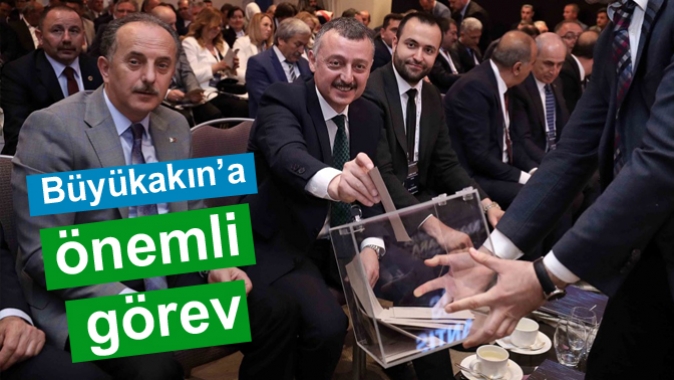 Büyükakın’a önemli görev