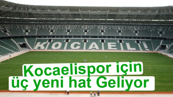 Büyükşehir den Kocaeli Spor için Yeni Hat