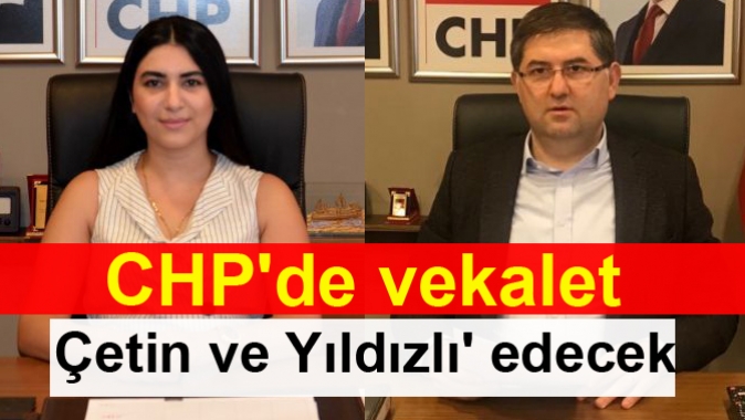 CHP ye Vekalet Edecek İşte O İsimler