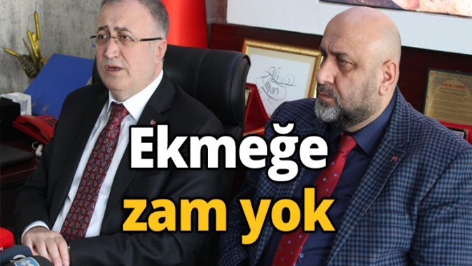 Ekmeğe zam yok