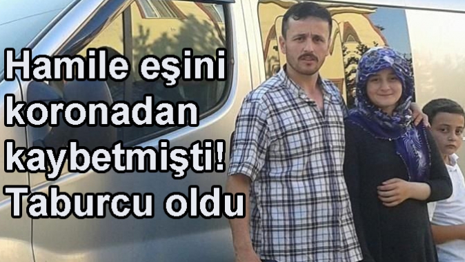 Hamile eşini koronadan kaybetmişti! Taburcu oldu