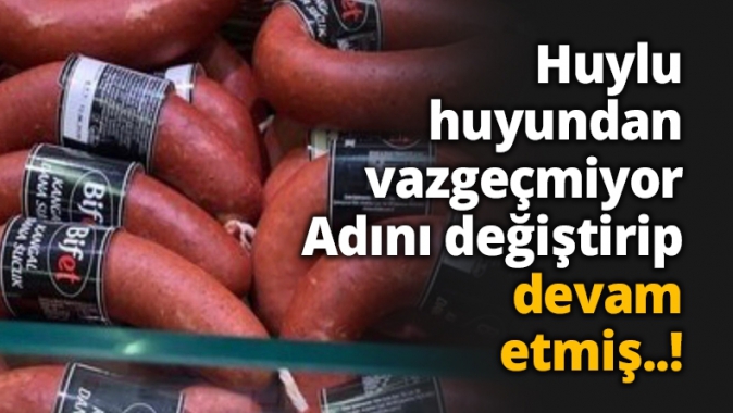 Huylu huyundan vazgeçmiyor Adını değiştirip devam etmiş..!