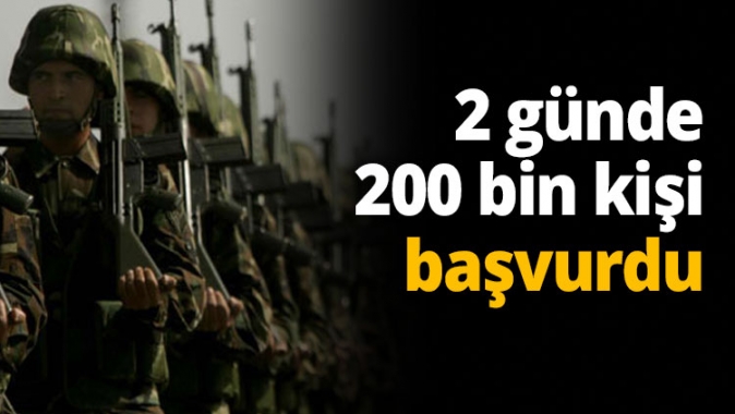 İki günde 200 bin kişi başvurdu