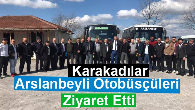 Karakadılar; Taksici, servisçi ve otobüsçü esnafımız altın çağını yaşayacak”