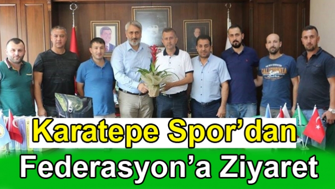 Karatepespor’dan Federasyon’a Ziyaret