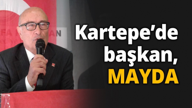 Kartepe’de başkan, Mayda