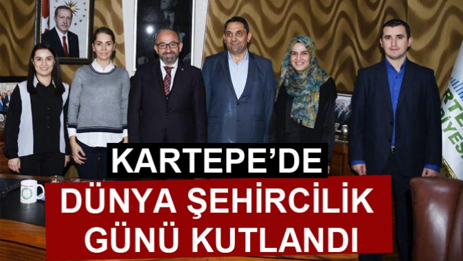 KARTEPE’DE DÜNYA ŞEHİRCİLİK GÜNÜ KUTLANDI