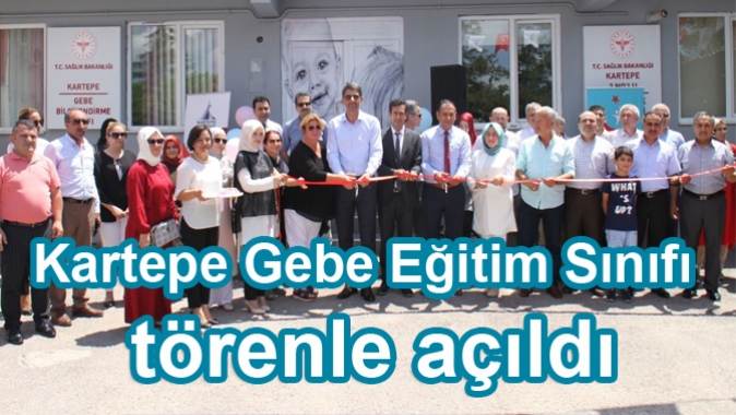 Kartepe Gebe Eğitim Sınıfı törenle açıldı