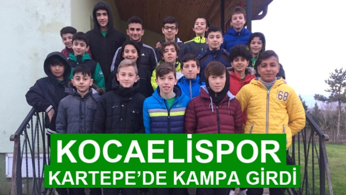 KOCAELİSPOR KARTEPE’DE KAMPA GİRDİ