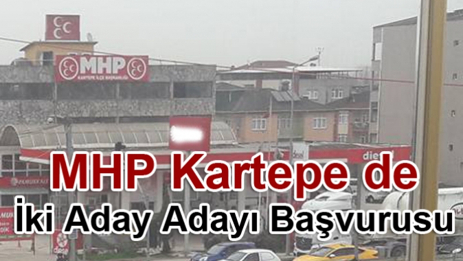 MHP Kartepe de iki Aday Adayı başvurusu