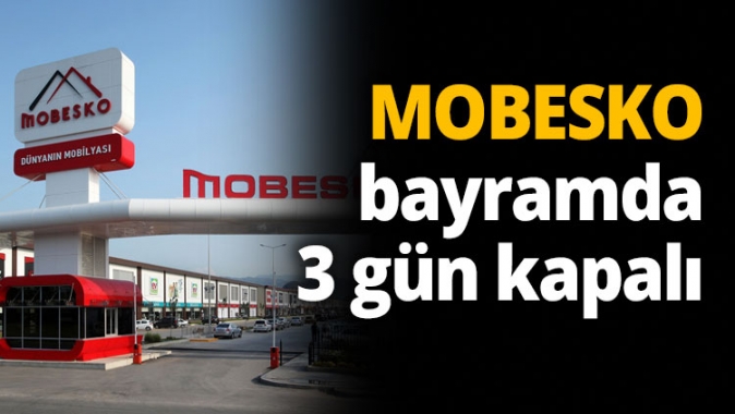 MOBESKO bayramda 3 gün kapalı