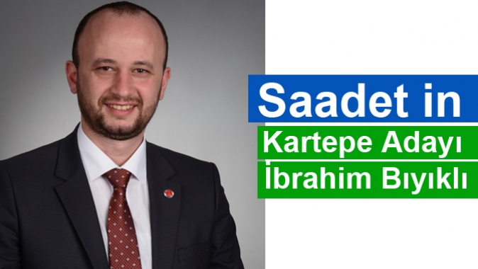 Saadet in Kartepe Adayı İbrahim Bıyıklı