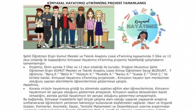 ŞEHİT ÖĞRETMEN ERGİN KOMUT MESLEKİ VE TEKNİK ANADOLU LİSESİNDE YÜRÜTÜLEN KİMYASAL HAYATIMIZ eTWİNNİNG PROJESİ TAMAMLANDI