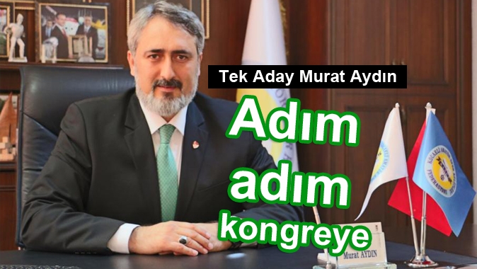 Tek Aday Murat Aydın
