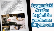 6 yaşındaki Asaf’ın hepimizin yardımına ihtiyacı var!