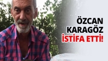 Başkan Özcan Karagöz Dayanamadı istifa etti!