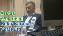 Bekir Karaca Vefat Etti.