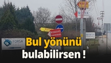 Bul yönünü bulabilirsen !