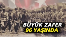 Büyük Zafer bugün 96 yaşında!