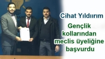 Cihat Yıldıırım Gençlik kollarından meclis üyeliğine başvurdu