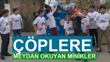 ÇÖPLERE MEYDAN OKUYAN MİNİKLER