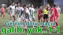 Gerilim dolu maçın galibi yok..1-1