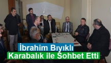 İbrahim Bıyıklı Şükrü Karabalık ile sohbet etti