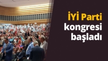 İYİ Parti Genel kongresi başladı