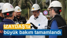 İZAYDAŞ’ta büyük bakım tamamlandı