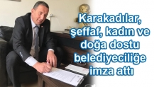 Karakadılar, şeffaf, kadın ve doğa dostu belediyeciliğe imza attı