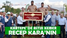 KARTEPE’DE ALTIN KEMER RECEP KARA’NIN