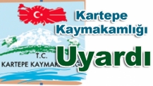 KARTEPE KAYMAKAMLIĞI UYARDI