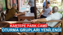 KARTEPE PARK CAMİİ OTURMA GRUPLARI YENİLENDİ