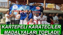 KARTEPELİ KARATECİLER MADALYALARI TOPLADI!