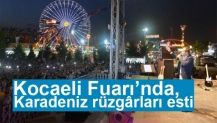 Kocaeli Fuarı’nda, Karadeniz rüzgârları esti