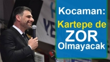 Kocaman: “Kartepe’de zor olmayacak”