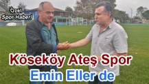 Köseköy Ateş Spor Emin Eller de