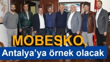 MOBESKO, Antalya’ya örnek olacak