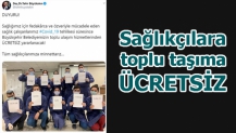 Sağlıkçılara toplu taşıma ÜCRETSİZ