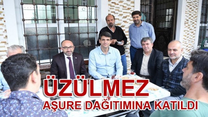 ÜZÜLMEZ AŞURE DAĞITIMINA KATILDI