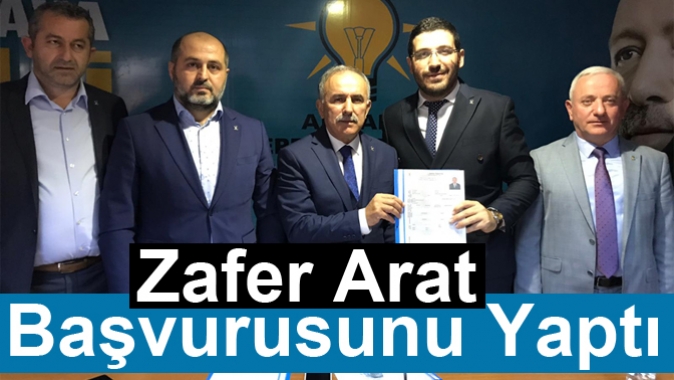 Zafer Arat Başvurusunu Yaptı